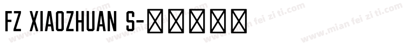 FZ Xiaozhuan S字体转换